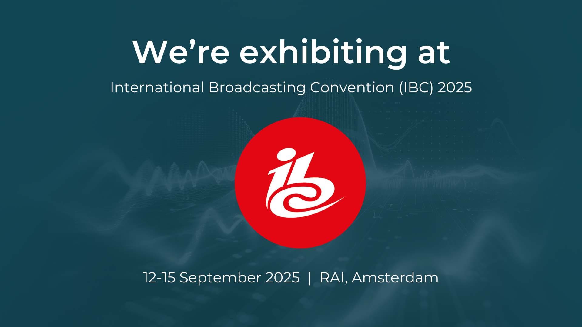 International Broadcasting Convention (IBC) 2025